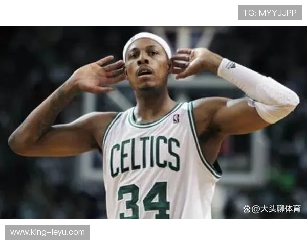 保罗·皮尔斯关键时刻单打效率提升显著拉开对比优势